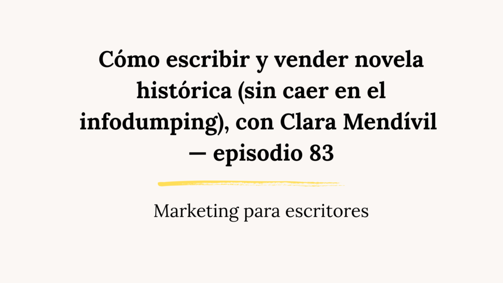 escribir novela historica y venderla