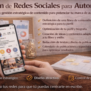 Gestión de redes sociales para autores: Contenido estratégico para que tu libro tenga voz (y presencia constante)
