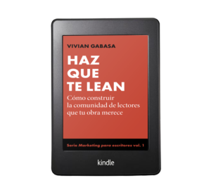 Haz que te lean: Cómo construir la comunidad de lectores que tu obra merece (libro digital)