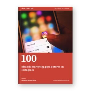 100 ideas de marketing para autores en Instagram