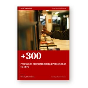 +300 recetas de marketing para promocionar tu libro