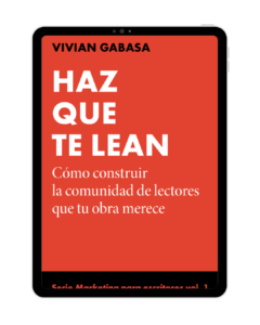 Haz que te lean (ebook): vol. 1 de mi serie Marketing para escritores