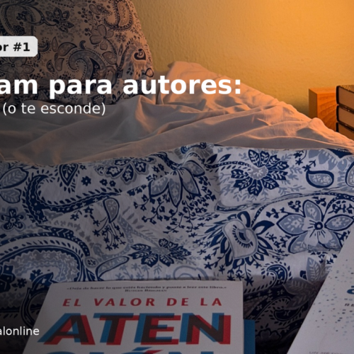 Instagram para autores: optimiza tu perfil para vender más libros (sin hacer el ridículo)